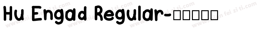 Hu Engad Regular字体转换